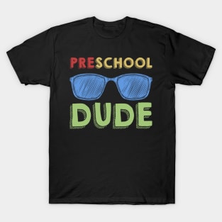 Preschool Dude Back To School First Day Of Preschool T-Shirt